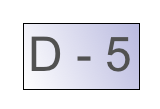 D - 5